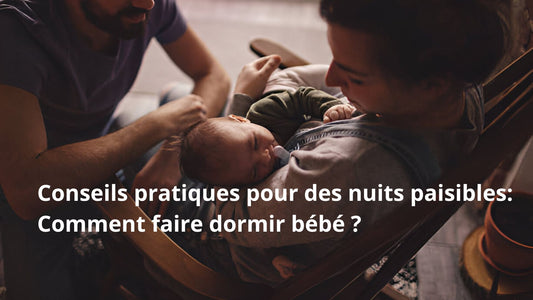 Comment faire dormir bebe ?